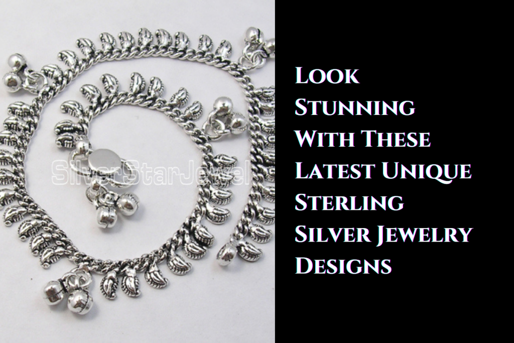 Look Stunning With These Latest Unique Sterling Silver Jewelry Designs