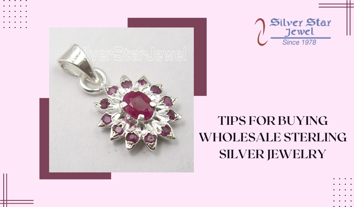 Tips For Buying Wholesale Sterling Silver Jewelry