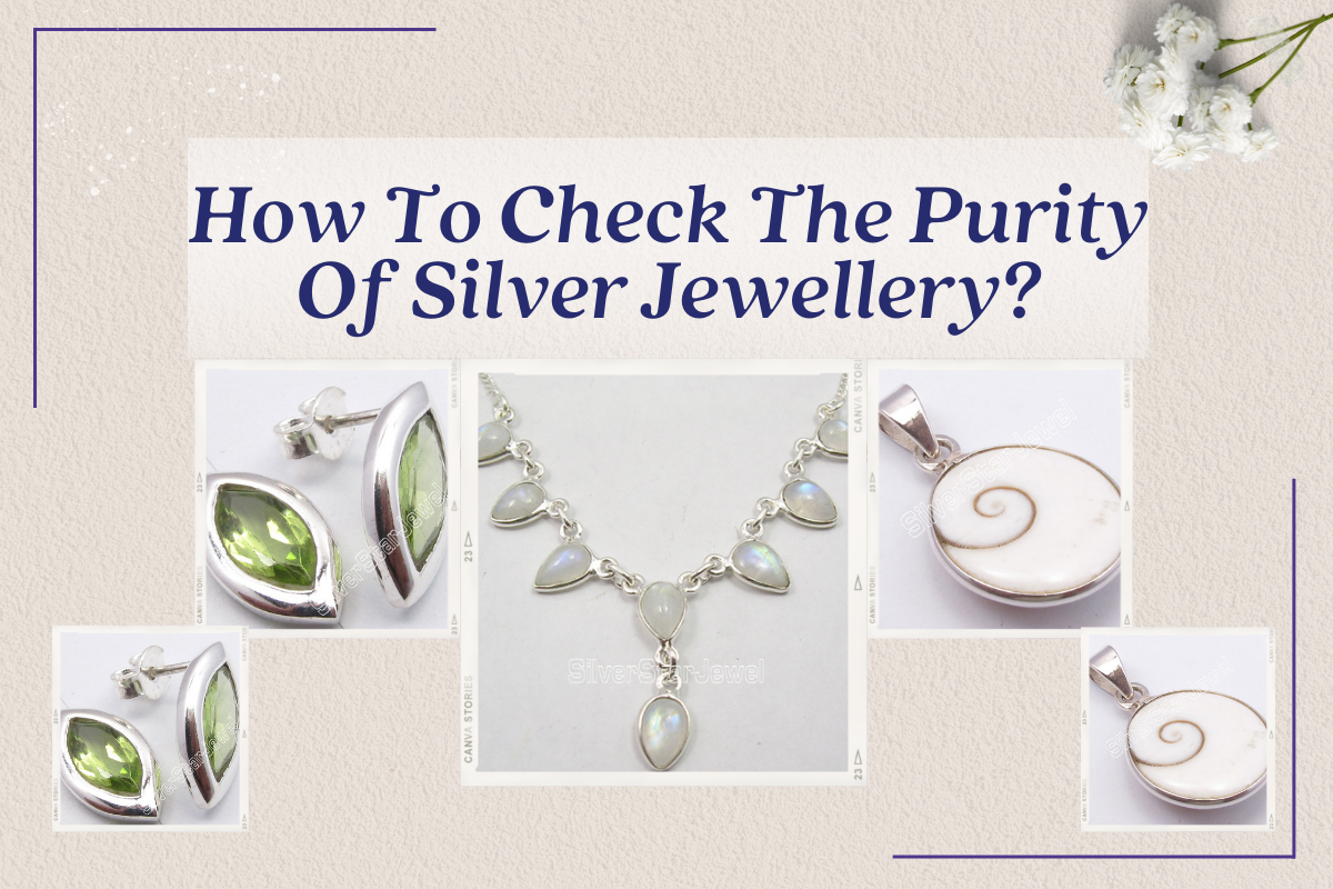 How To Check The Purity of Silver Jewellery?