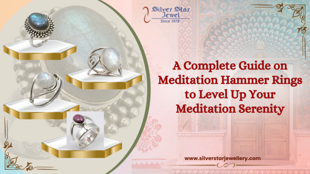 A Complete Guide on Meditation Hammer Rings to Level Up Your Meditation Serenity