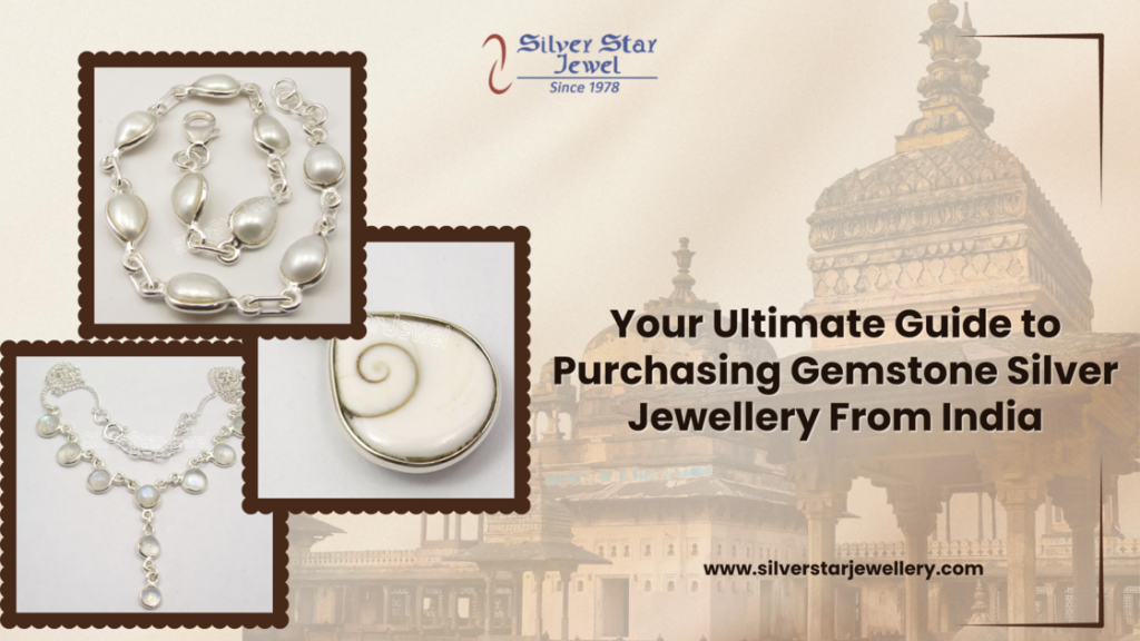 Your Ultimate Guide to Purchasing Gemstone Silver Jewellery From India