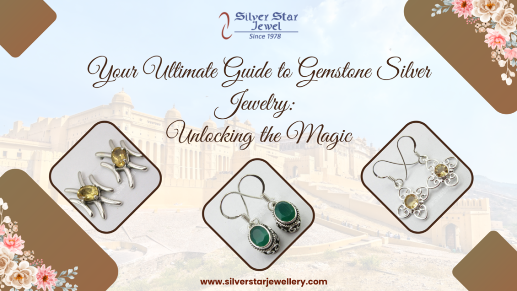 Your Ultimate Guide to Gemstone Silver Jewelry: Unlocking the Magic