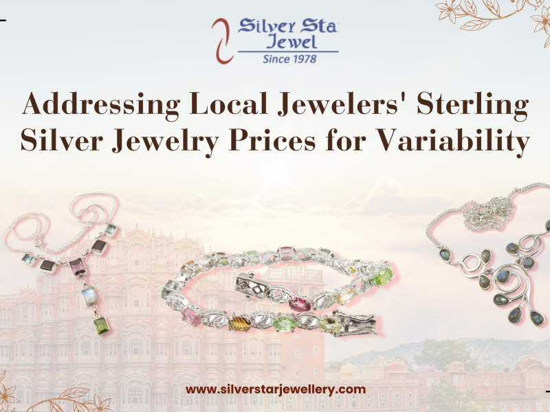 Addressing Local Jewelers' Sterling Silver Jewelry Prices for Variability