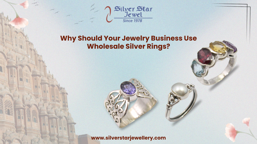 Why Should Your Jewelry Business Use Wholesale Silver Rings?