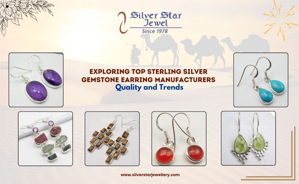 Exploring Top Sterling Silver Gemstone Earring Manufacturers