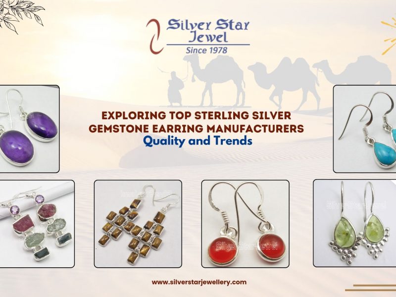 Exploring Top Sterling Silver Gemstone Earring Manufacturers