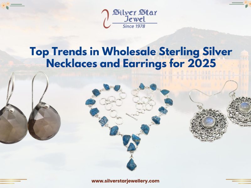 Top Trends in Wholesale Sterling Silver Necklaces and Earrings for 2025