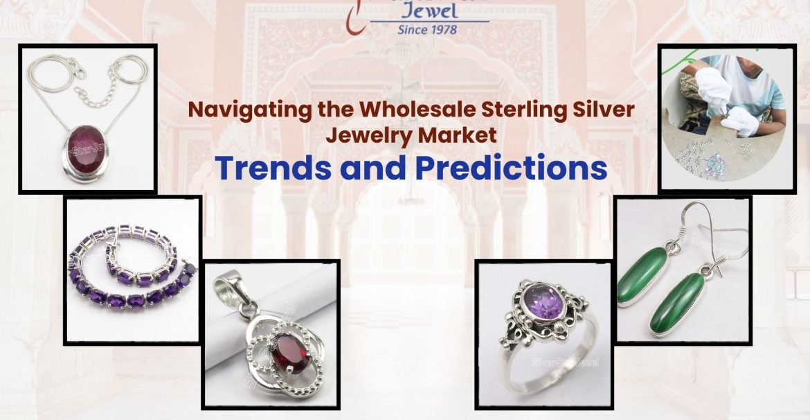 Navigating the Wholesale Sterling Silver Jewelry Market Trends and Predictions