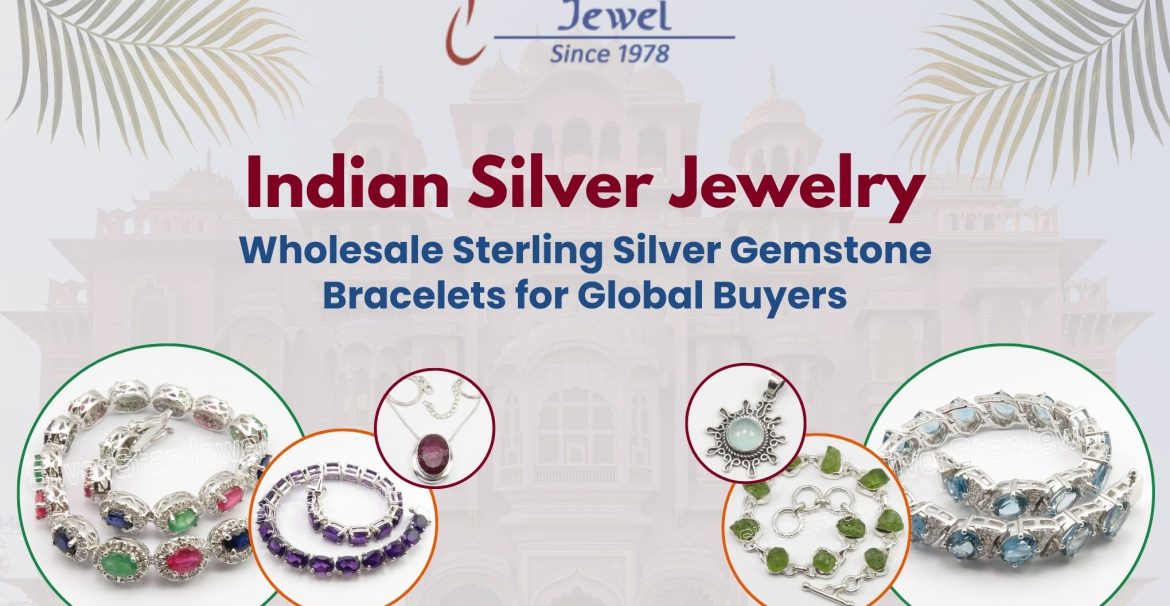 Indian Silver Jewelry Wholesale Sterling Silver Gemstone Bracelets for Global Buyers