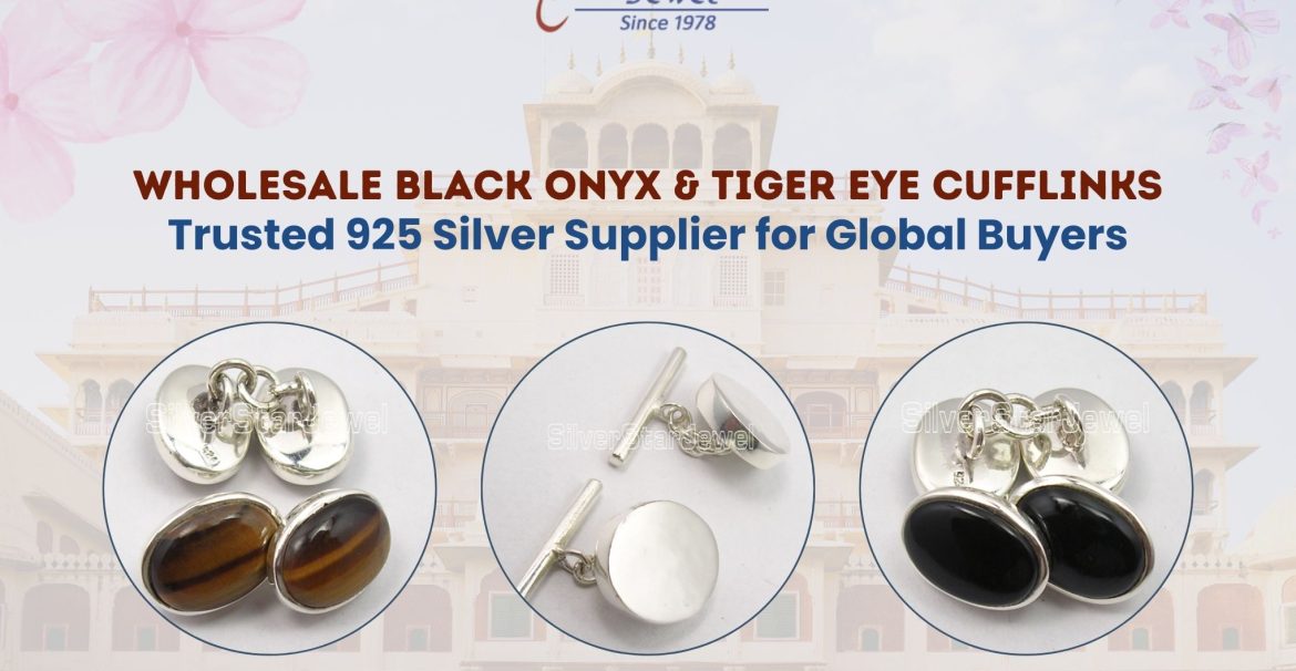 Wholesale Black Onyx & Tiger Eye Cufflinks – Trusted 925 Silver Supplier for Global Buyers