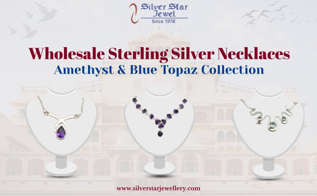 Wholesale Sterling Silver Necklaces Amethyst & Blue Topaz Collection